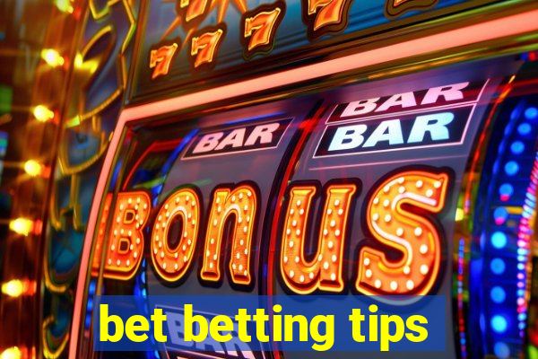 bet betting tips